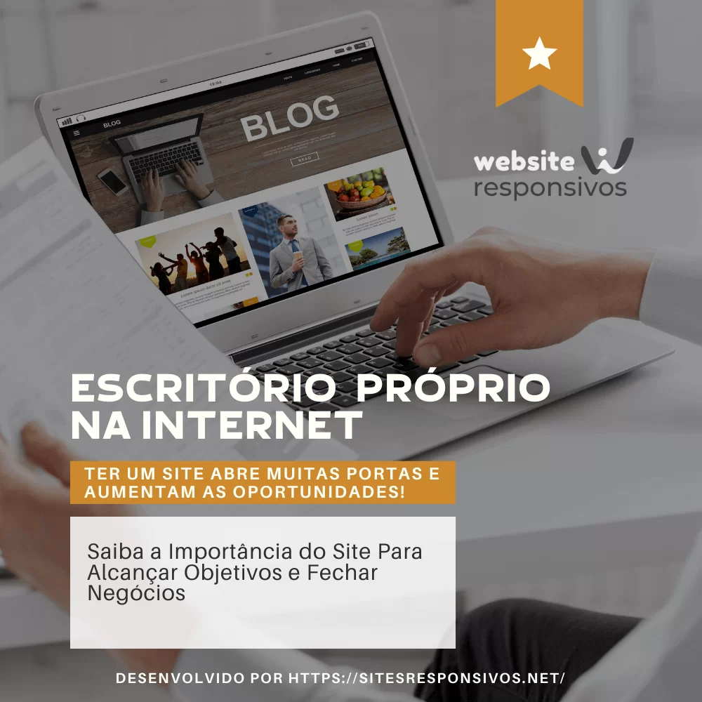 Saiba a Importância do Site Para Alcancar Objetivos e Fechar Negócios 